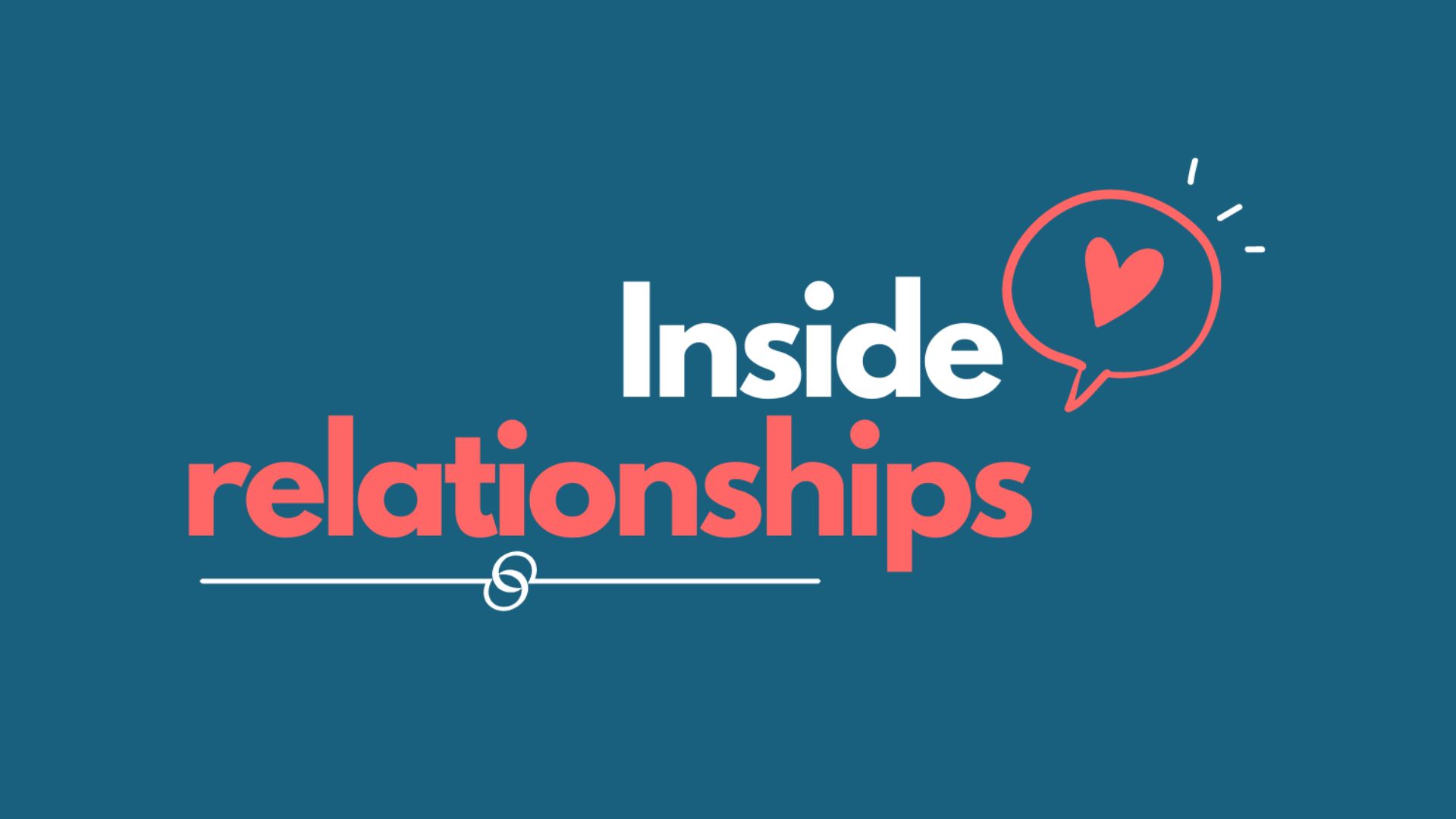 Inside Relationships